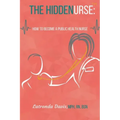 The HIDDENURSE: How to Become a Public Health Nurse