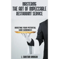 Mastering The Art of Impeccable Restaurant Service