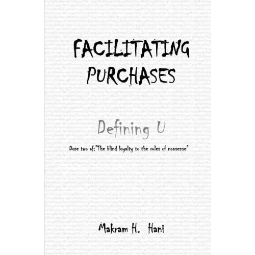 Facilitating Purchases: The Blind Loyalty to the Rules of Nonsense