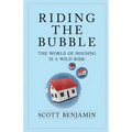 Riding The Bubble: The World of Housing Is a Wild Ride