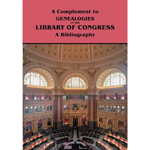 Complement to Genealogies in the Library of Congress: A Bibliography