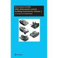 WW2 Wehrmacht custom building instructions volume 2: to be build out of LEGO(R) bricks