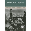 Economic Growth: Unleashing the Potential of Human Flourishing (Values and Capitalism)