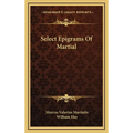 Select Epigrams Of Martial