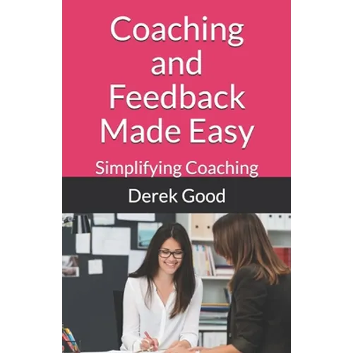 Coaching and Feedback Made Easy
