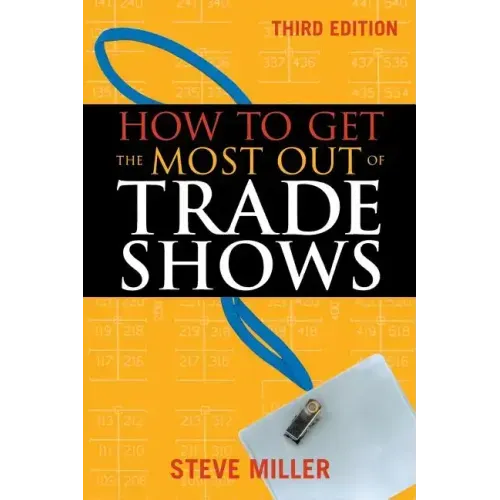 How to Get the Most Out of Trade Shows