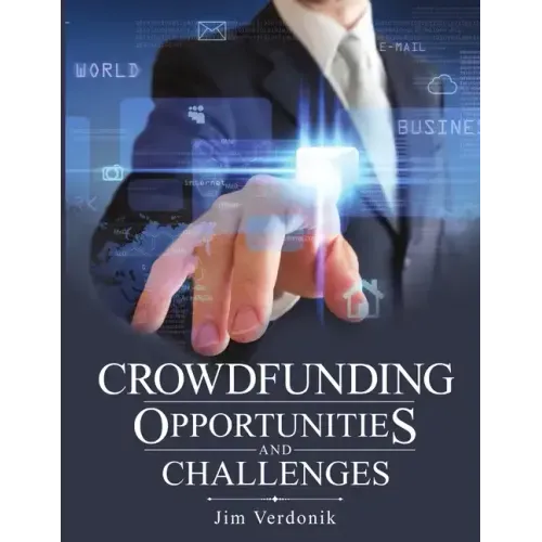 Crowdfunding Opportunities and Challenges