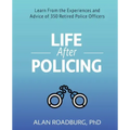 Life After Policing