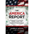 The America Report: A Guide to Contracts, Grants, Loans, and Political Empowerment
