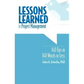 Lessons Learned in Project Management: 140 Tips in 140 Words or Less