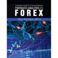 The Complete Guide To Comprehensive Fibonacci Analysis on FOREX