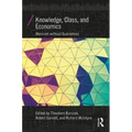 Knowledge, Class, and Economics: Marxism Without Guarantees