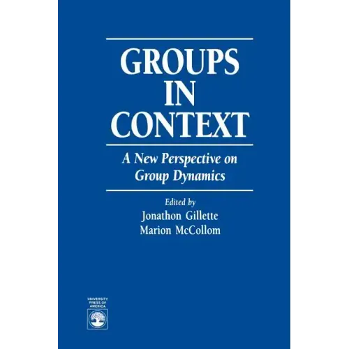 Groups in Context: A New Perspective on Group Dynamics
