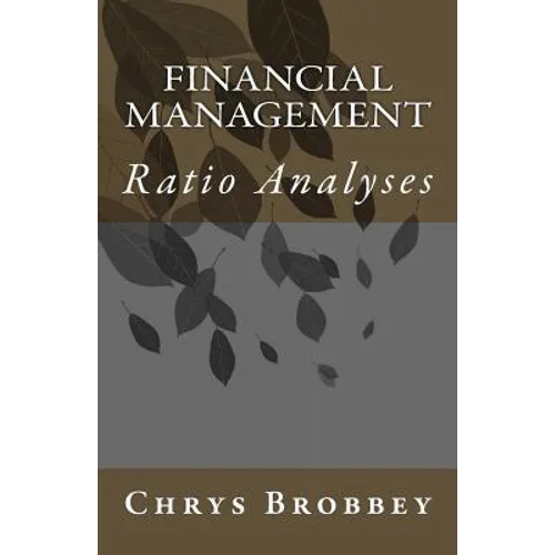 Financial Management: Ratio Analyses