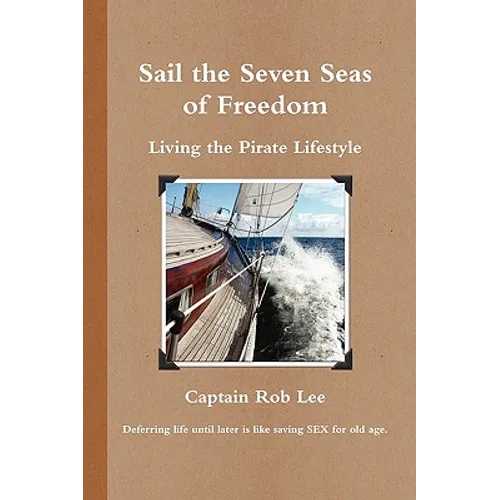 Sail the Seven Seas of Freedom