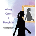 Along Came a Daughter