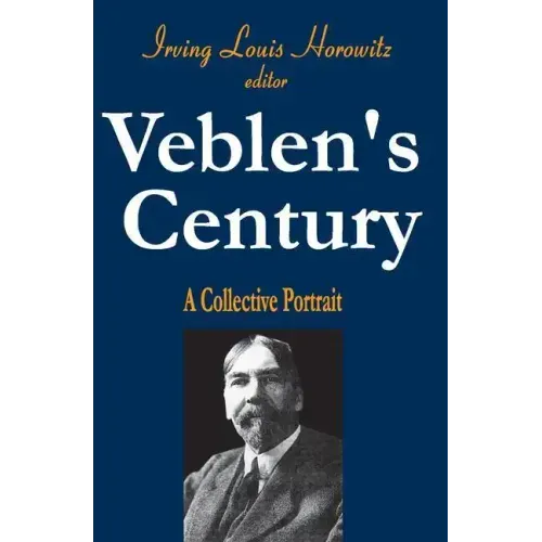Veblen's Century: A Collective Portrait