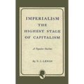 Imperialism the Highest Stage of Capitalism