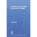 A History of Canadian Economic Thought