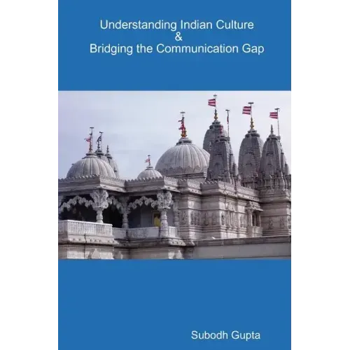 Understanding Indian Culture & Bridging the Communication Gap
