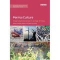 Perma/Culture:: Imagining Alternatives in an Age of Crisis