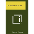 The Passionate Years