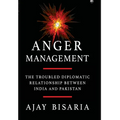 Anger Management: The Troubled Diplomatic Relationship between India and Pakistan