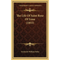 The Life Of Saint Rose Of Lima (1855)