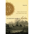 The Merchant Houses of Mocha: Trade and Architecture in an Indian Ocean Port