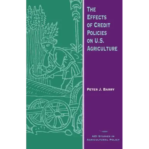 The Effects of Credit Policies on U.S. Agriculture
