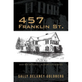 457 Franklin St.: Baby Boom Years: Growing Up DeLaney