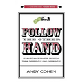 Follow The Other Hand: Learn to Make Smarter Decisions Think Differently, Lead Differently!