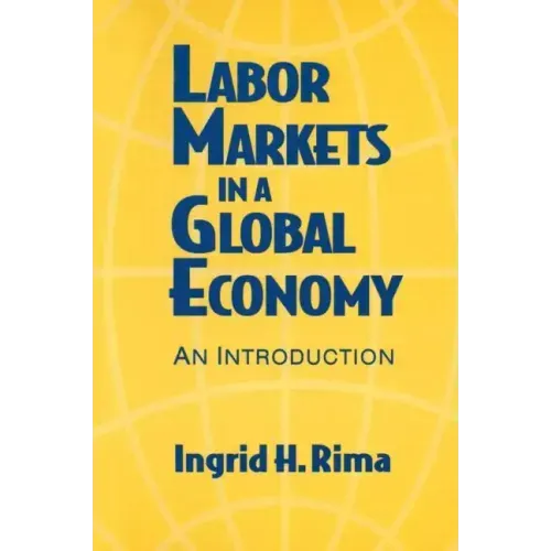 Labor Markets in a Global Economy: A Macroeconomic Perspective: A Macroeconomic Perspective