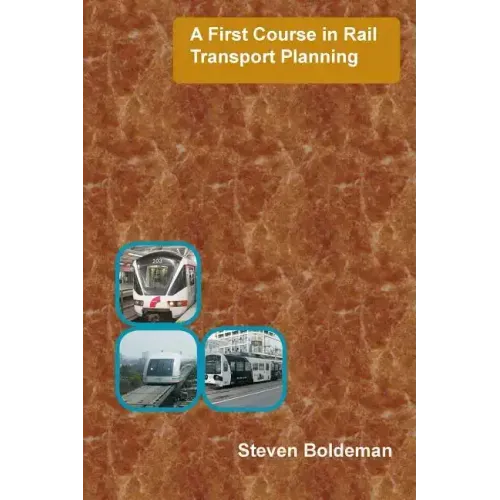 A First Course in Rail Transport Planning