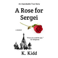 A Rose for Sergei