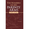 The Numbers on My Parents' Arms