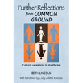 Further Reflections from Common Ground: Cultural Awareness in Healthcare