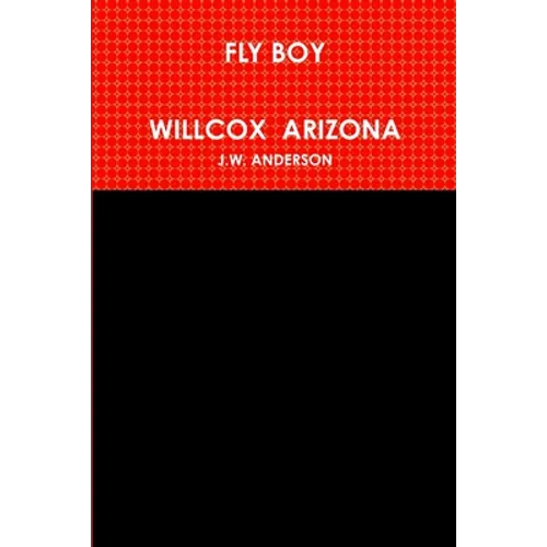 Fly Boy Willcox Arizona