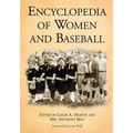 Encyclopedia of Women and Baseball
