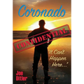 Coronado Confidential: It Can't Happen Here