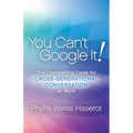 You Can't Google It!: The Compelling Case for Cross-Generational Conversation at Work