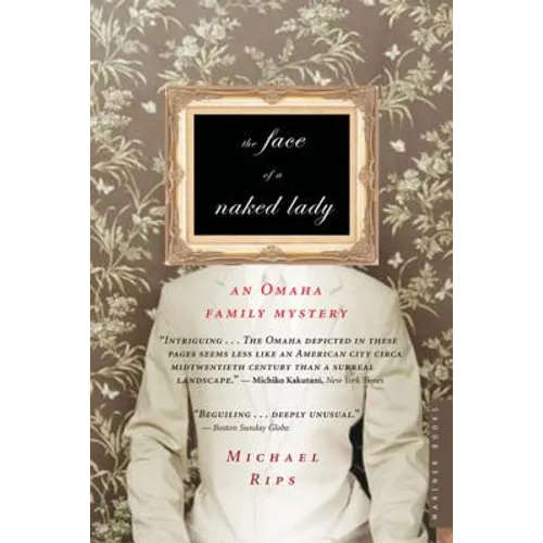 The Face of a Naked Lady: An Omaha Family Mystery