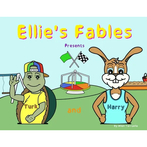 Ellie's Fables Presents Turk and Harry