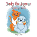 Jordy the Jaguar: Fostering a Dream