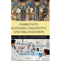 Community, Economic Creativity, and Organization