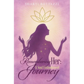 Remembering Her: A Soul Embodiment Journey