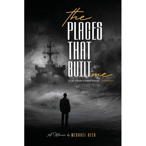 The Places That Built Me