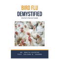 Bird Flu Demystified: Doctor's Secret Guide
