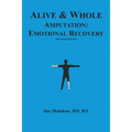 Alive & Whole Amputation: Emotional Recovery
