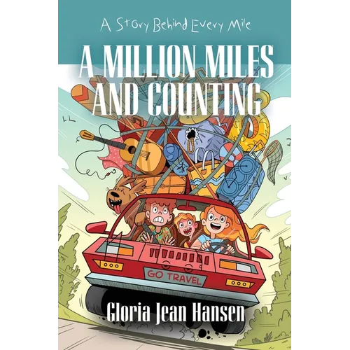 A Million Miles and Counting: A Story Behind Every Mile